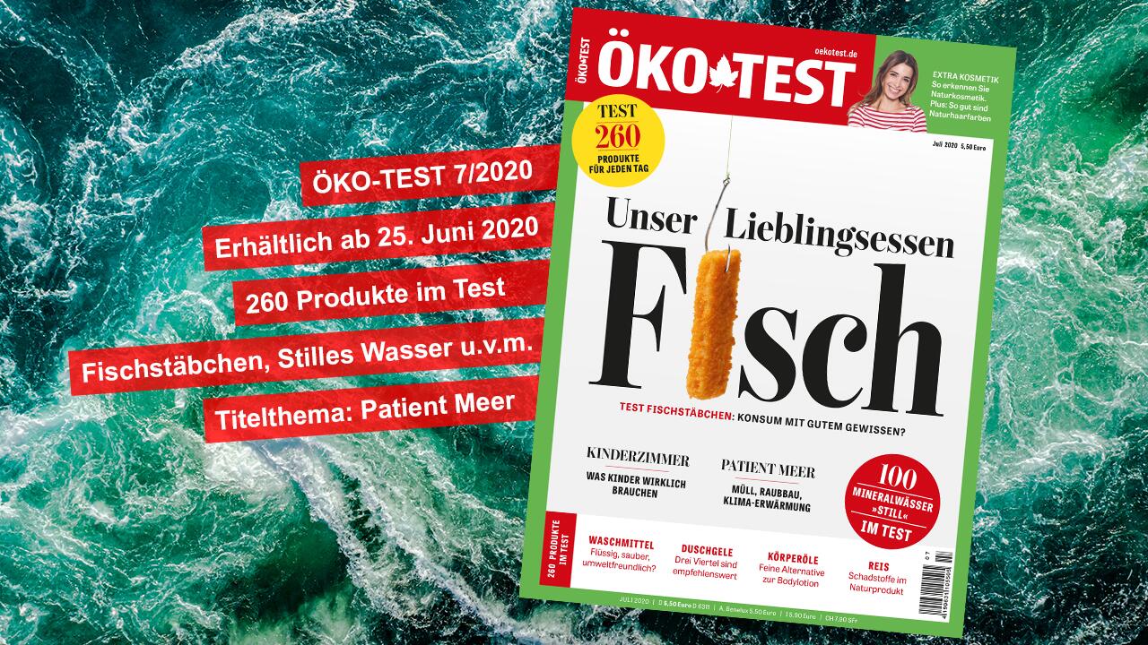 ÖKO-TEST 7/2020: Die Themen der aktuellen Ausgabe ÖKO-TEST 7/2020: Die Themen der aktuellen Ausgabe