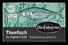 Bio Gourmet Thunfisch im eigenen Saft