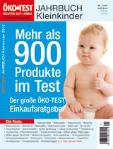 ÖKO-TEST Jahrbuch Kleinkinder für 2012 ÖKO-TEST Jahrbuch Kleinkinder für 2012